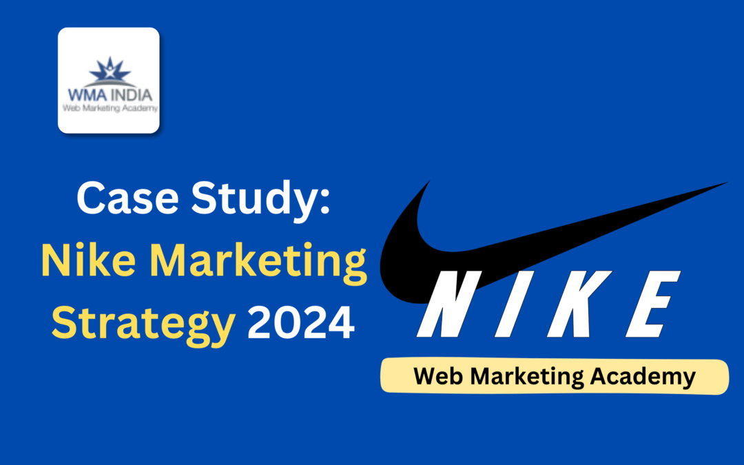 Nike Marketing Strategy Case Study 2024